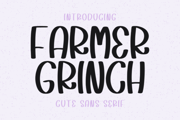 A Review of Farmer Grinch: A Playful Font for Editorial Mood