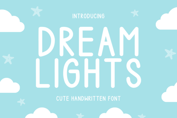 Dream Lights: A Handwritten Font Designed for Digital Expression