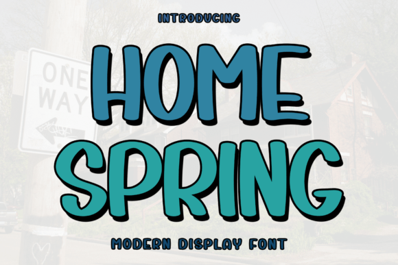 Home Spring Font: Adding Elegance to Digital Marketing