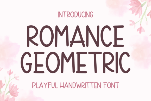Romance Geometric Font: A Modern Handwritten Tool for Digital Creators